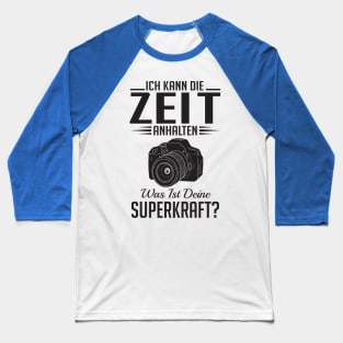 Ich kann die zeit anhalten fotograf (black) Baseball T-Shirt